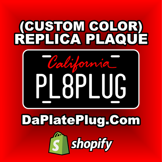 (CUSTOM) CALIFORNIA REPLICA PLAQUE